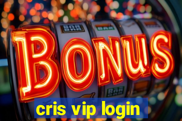 cris vip login